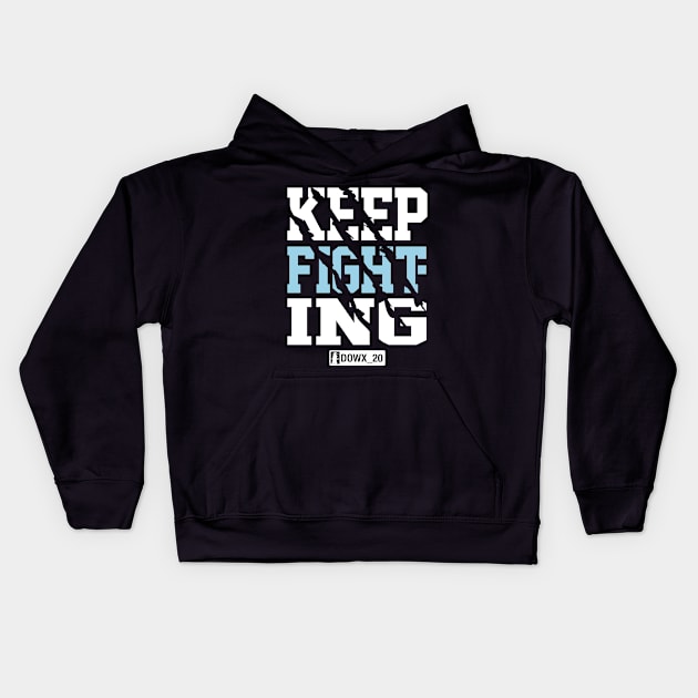 Keep Fighting Kids Hoodie by DOWX_20